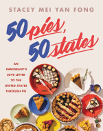 50 Pies. 50 States: An Immigrant's Love Letter to the United States Through Pie