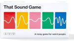 That Sound Game
