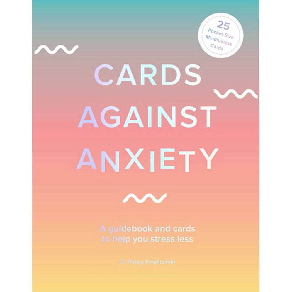 Cards Against Anxiety Guidebook & Card Set: A Guidebook and Cards to Help You Stress Less