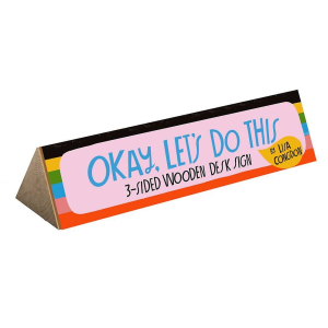 Okay. Let's Do This Desk Sign