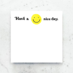Have A Nice Day Notepad