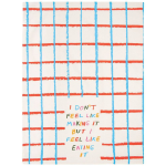 I Don't Feel Like it Tea Towel