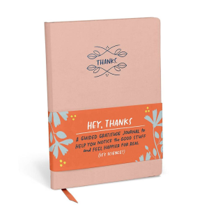 Hey. Thanks: A Guided Gratitude Journal