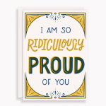 Ridiculously Proud Congratulations Letterpress Card