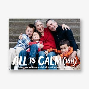All is Calmish Holiday Photo Card