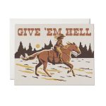 Give 'em Hell Encouragement Card