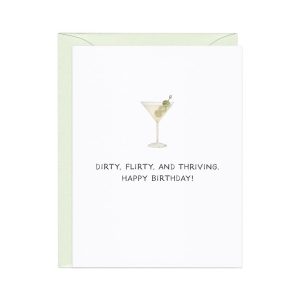 Dirty Flirty And Thriving Birthday Card